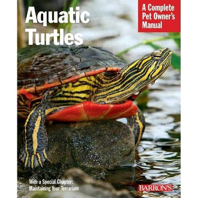 Aquatic Turtles - (Complete Pet Owner's Manuals) by  Hartmut Wilke (Paperback)