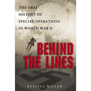 Behind the Lines - by  Russell Miller (Paperback) - 1 of 1