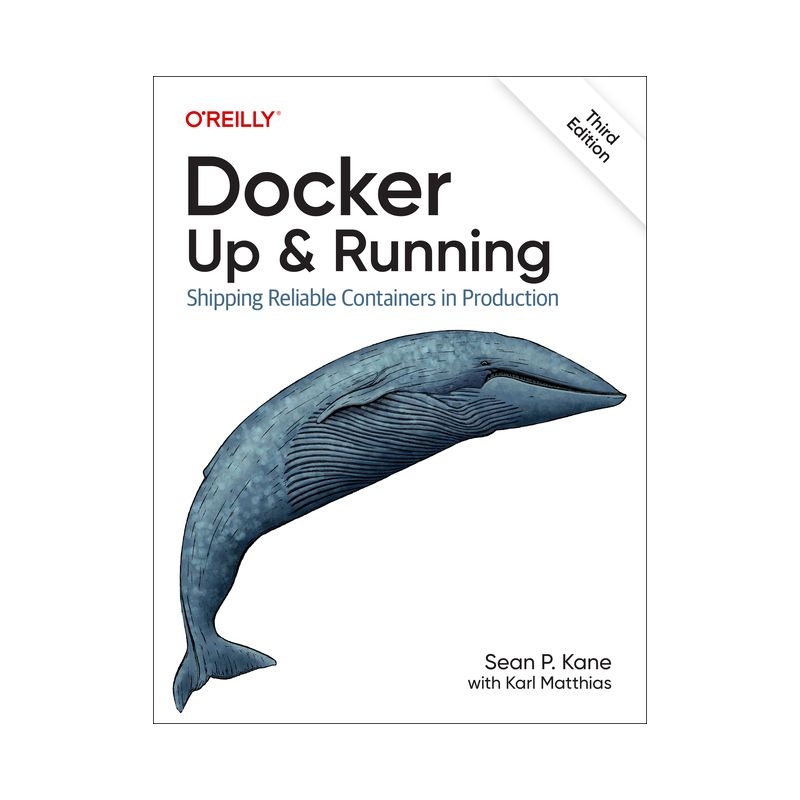 Docker: Up & Running - 3rd Edition by  Sean P Kane & Karl Matthias (Paperback), 1 of 2