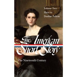The American Short Story: The Nineteenth Century, Volume 2 (Loa #395) - by  John Stauffer (Hardcover) - 1 of 1