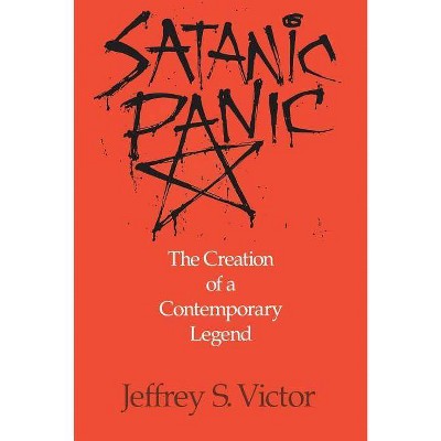 Satanic Panic - by  Jeffrey S Victor (Paperback)