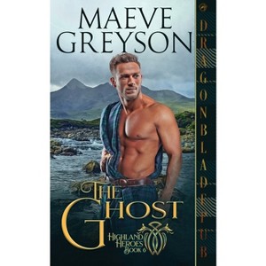 The Ghost - by  Maeve Greyson (Paperback) - 1 of 1
