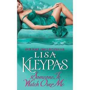 Someone to Watch Over Me - (Bow Street) by  Lisa Kleypas (Paperback) - 1 of 1