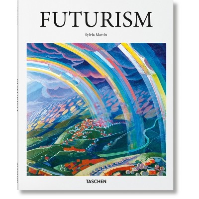Futurism - (Basic Art) by  Sylvia Martin (Hardcover)