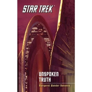 Star Trek: The Original Series: Unspoken Truth - by  Margaret Wander Bonanno (Paperback) - 1 of 1