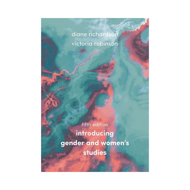 Introducing Gender and Women's Studies - 5th Edition by  Diane Richardson & Victoria Robinson (Paperback), 1 of 2