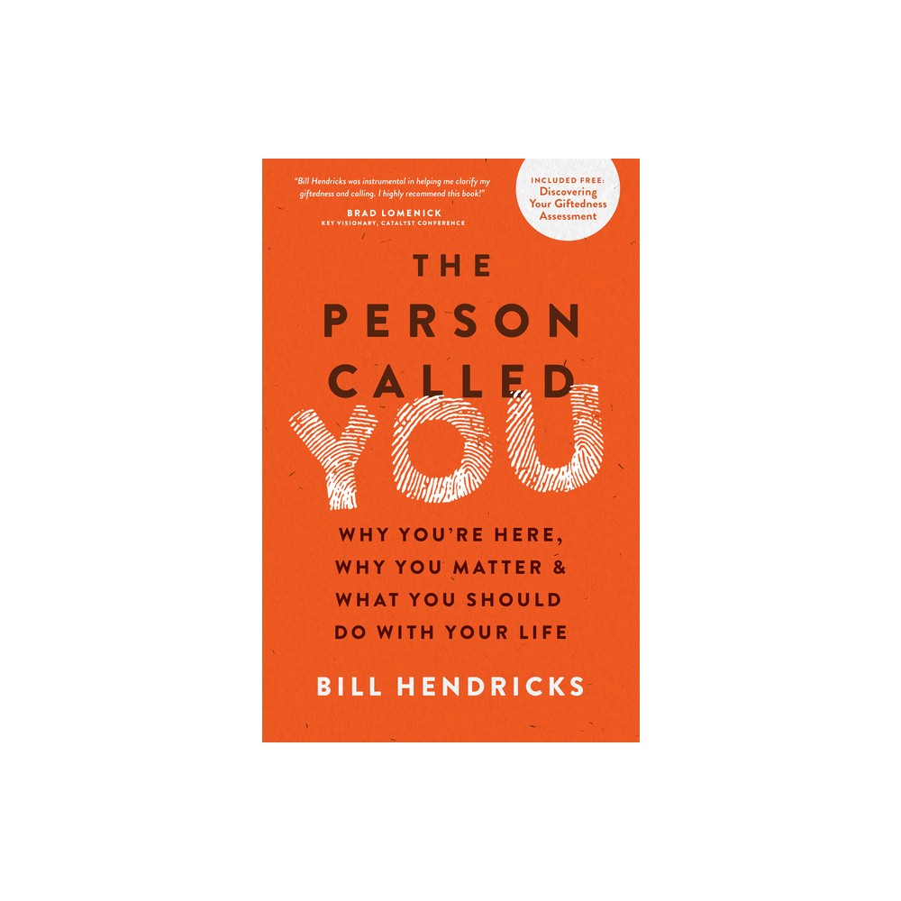 ISBN 9780802412010 product image for The Person Called You - by Bill Hendricks (Paperback) | upcitemdb.com