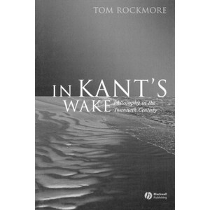 In Kant's Wake - by  Tom Rockmore (Paperback) - 1 of 1