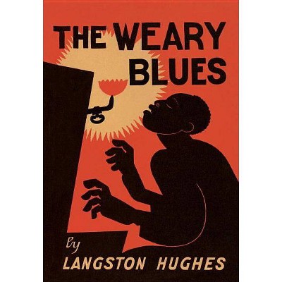 The Weary Blues - by  Langston Hughes (Hardcover)