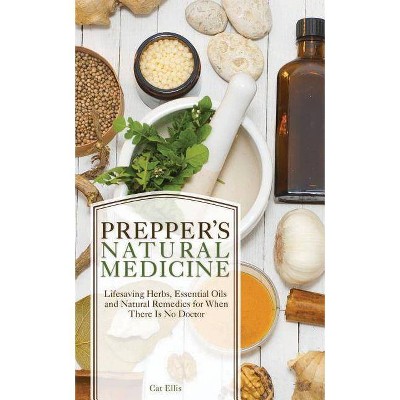 Prepper's Natural Medicine - (Preppers) by  Cat Ellis (Paperback)