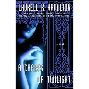 A Caress of Twilight - (Merry Gentry) by  Laurell K Hamilton (Paperback) - 1 of 1