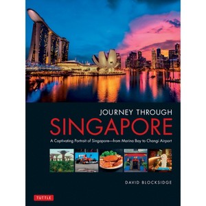 Journey Through Singapore - by  David Blocksidge (Hardcover) - 1 of 1