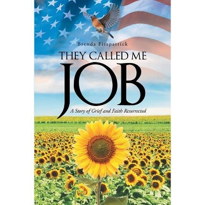 They Called Me Job - by  Brenda Fitzpatrick (Paperback)