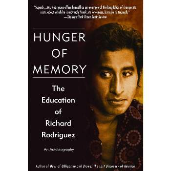 Hunger of Memory - by  Richard Rodriguez (Paperback)
