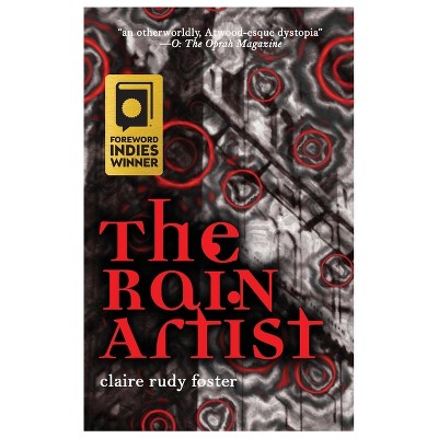 The Rain Artist - by  Claire Rudy Foster (Paperback)