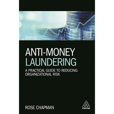 Anti-Money Laundering - by  Rose Chapman (Paperback)