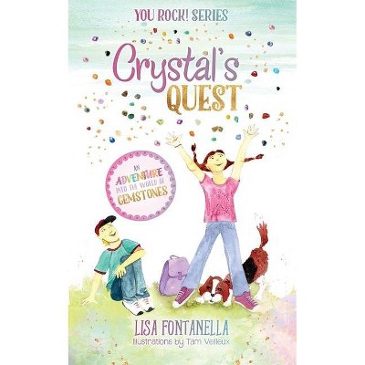 Crystal's Quest - (You Rock!) by  Lisa Fontanella (Paperback)