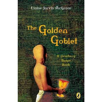 The Golden Goblet - (Newbery Library, Puffin) by  Eloise Jarvis McGraw (Paperback)