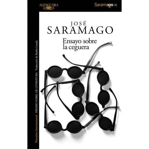 Ensayo sobre la ceguera / Blindness (Spanish Edition) [Paperback] [2011]  (Author) José Saramago