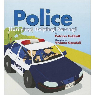 Police - by  Patricia Hubbell (Paperback)