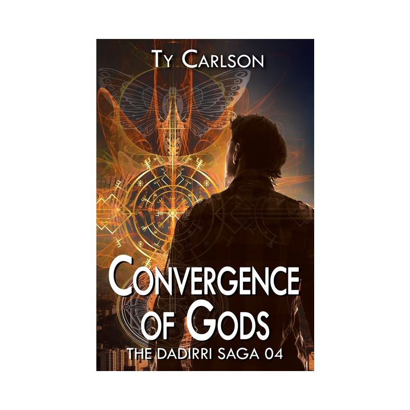 Convergence of Gods - (Dadirri Saga) by Ty Carlson, 1 of 2