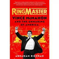 Ringmaster - by  Abraham Riesman (Hardcover)