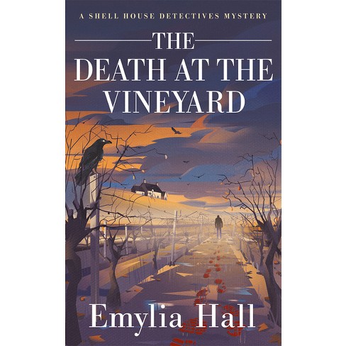 The Death At The Vineyard - (a Shell House Detectives Mystery) By ...