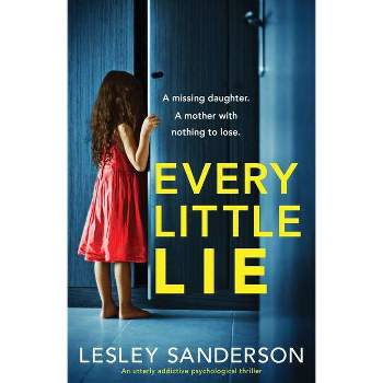 Every Little Lie - by  Lesley Sanderson (Paperback)