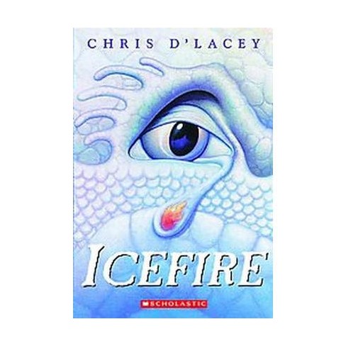 Icefire ( Last Dragon Chronicles) (Reprint) (Paperback) by Chris D'Lacey