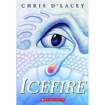 Icefire ( Last Dragon Chronicles) (Reprint) (Paperback) by Chris D'Lacey