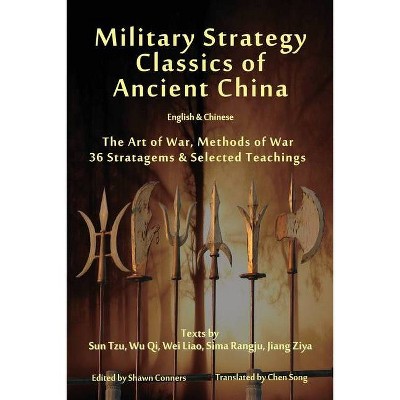 Military Strategy Classics of Ancient China - English & Chinese - by  Sun Tzu & Wu Qi & Sima Rangju (Paperback)