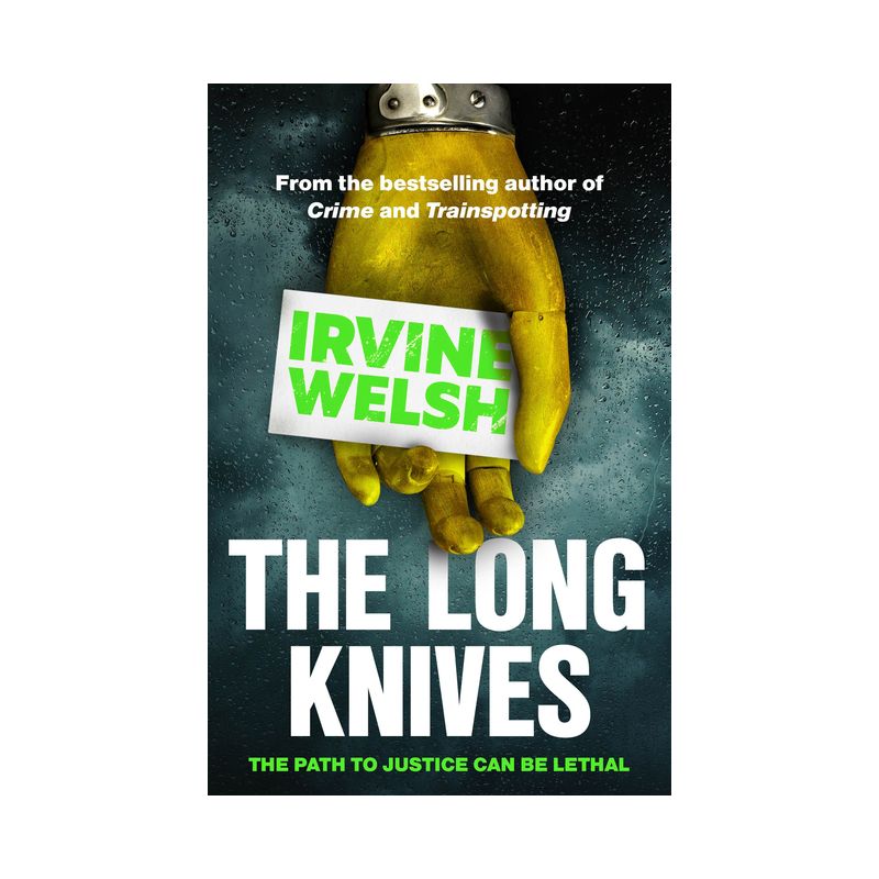 The Long Knives - (Crime) by  Irvine Welsh (Paperback), 1 of 2