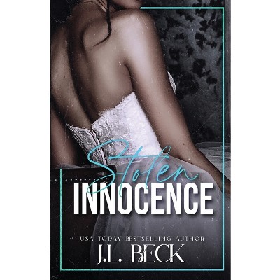 Stolen Innocence - (The Moretti Crime Family) by  J L Beck (Paperback)