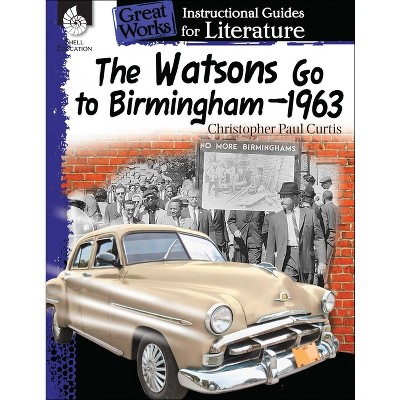 The Watsons Go to Birmingham-1963 - (Great Works) by  Suzanne Barchers (Paperback)