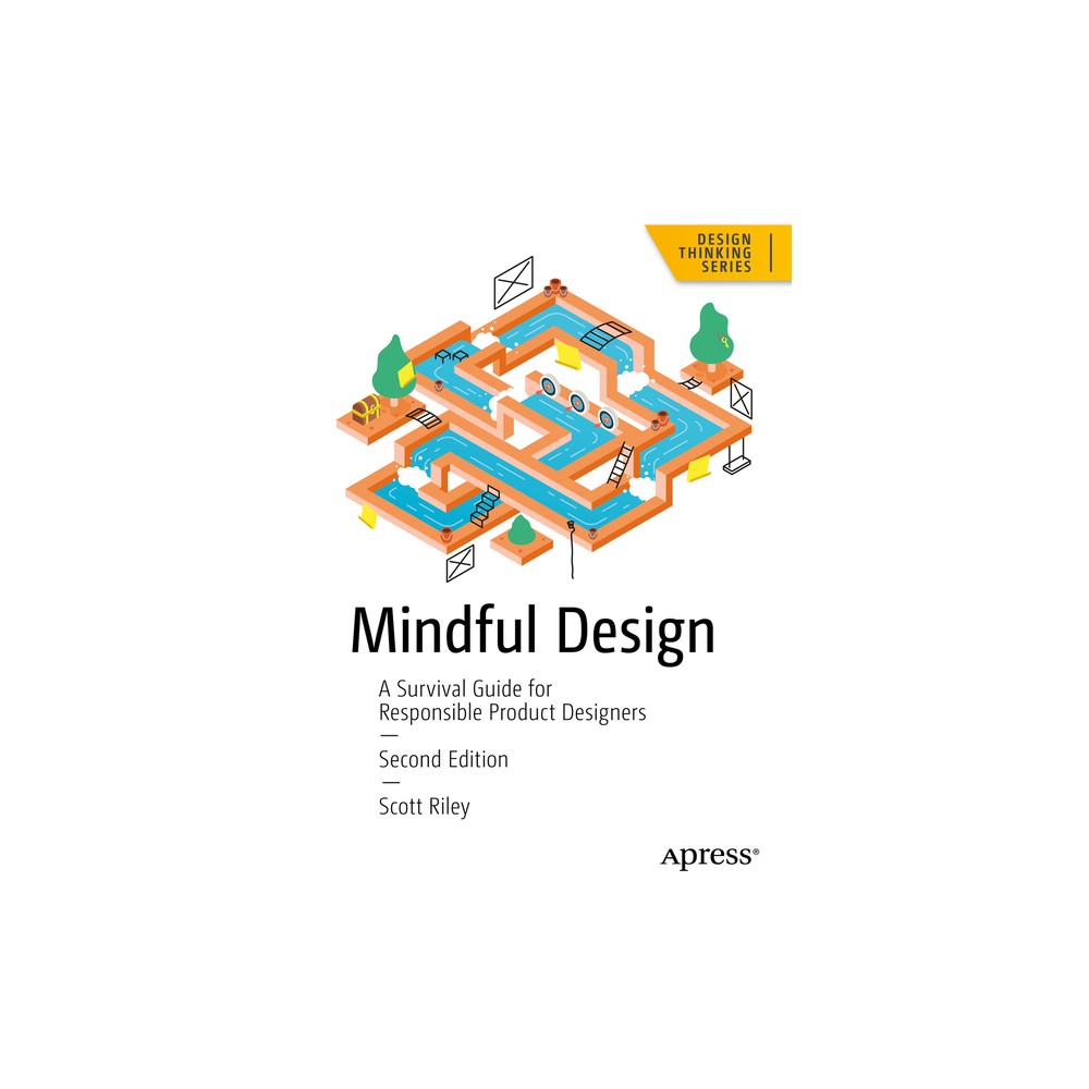 Mindful Design - (Design Thinking) 2nd Edition by Scott Riley (Paperback)