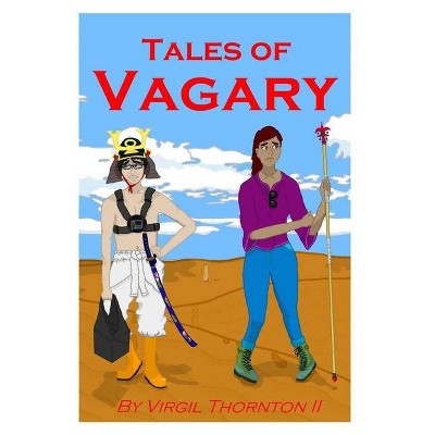 Tales of Vagary - by  Virgil G Thornton (Hardcover)