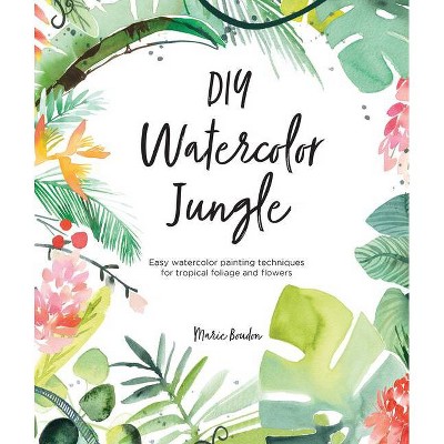 DIY Watercolor Jungle - by  Marie Boudon (Paperback)