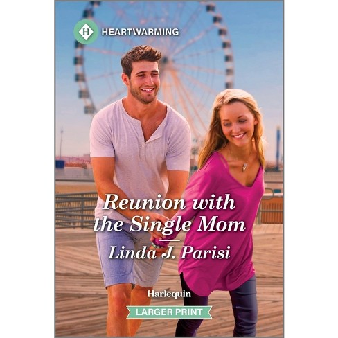 Reunion with the Single Mom - Large Print by  Linda J Parisi (Paperback) - image 1 of 1