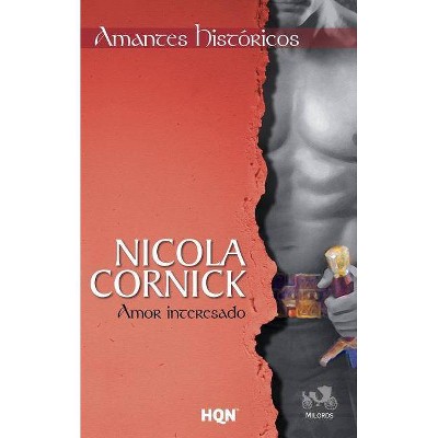 Amor interesado - by  Nicola Cornick (Paperback)