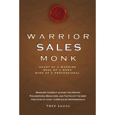 Warrior Sales Monk - by  Todd Zaugg (Paperback)
