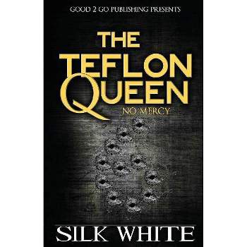 The Teflon Queen 6 - by  Silk White (Paperback)