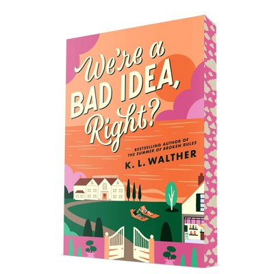 We're a Bad Idea, Right? - by  K L Walther (Paperback)