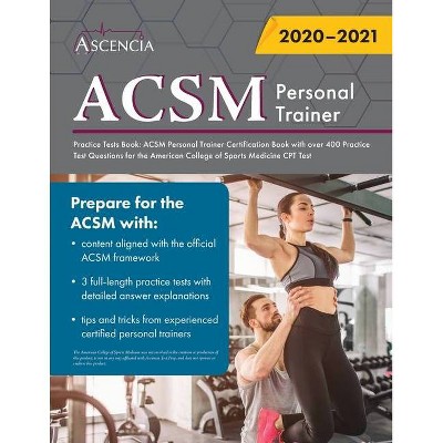 ACSM Personal Trainer Practice Tests Book - by  Ascencia Personal Training Exam Team (Paperback)