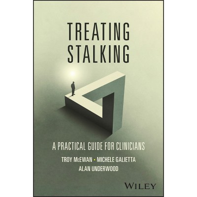 Treating Stalking By Troy Mcewan Michele Galietta Alan