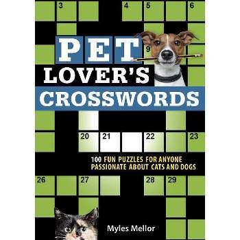 Pet Lover's Crosswords - by  Myles Mellor (Paperback)