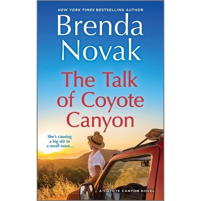 The Talk of Coyote Canyon - by  Brenda Novak (Paperback)