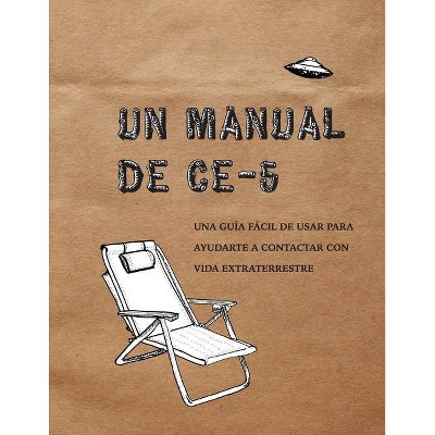 Un Manual CE-5 - by  Cielia Hatch (Paperback)