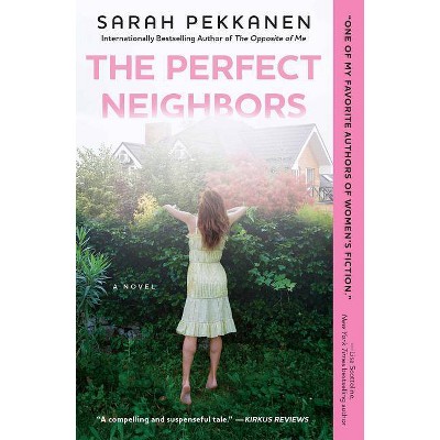 The Perfect Neighbors (Paperback) by Sarah Pekkanen