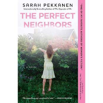 The Perfect Neighbors (Paperback) by Sarah Pekkanen