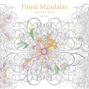 Floral Mandalas Coloring Book - (Calm Coloring: Natural Wonders) (Paperback) - 1 of 1